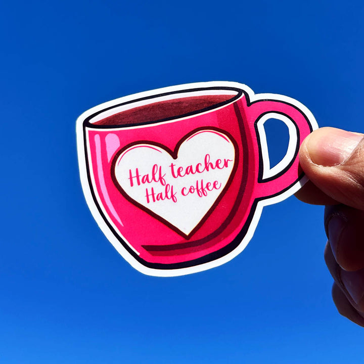 Half teacher half coffee sticker