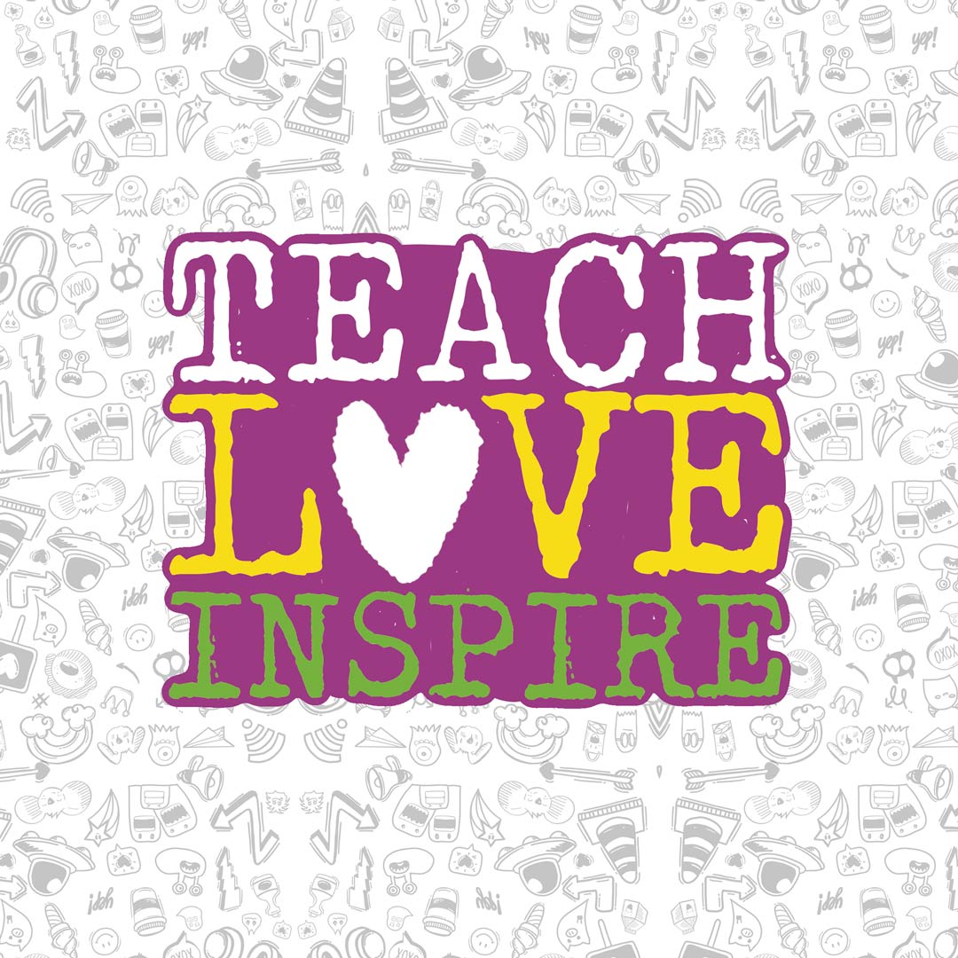 Teach Love Inspire Sticker